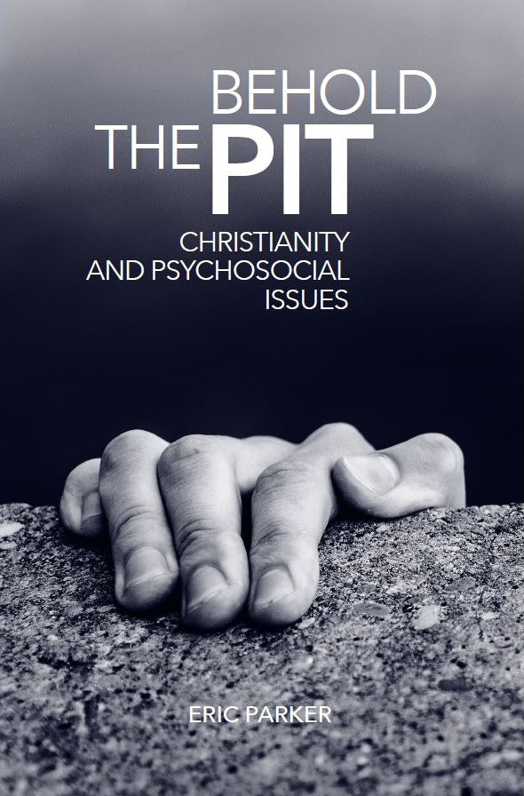 Behold the Pit: Christianity and Psychosocial Issues — One Stone