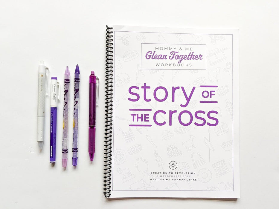 Creation To Revelation: Mommy & Me Glean Together Workbooks: Story of the Cross