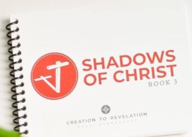 Creation To Revelation: Shadows of Christ, Book 3, Full Size Spiral