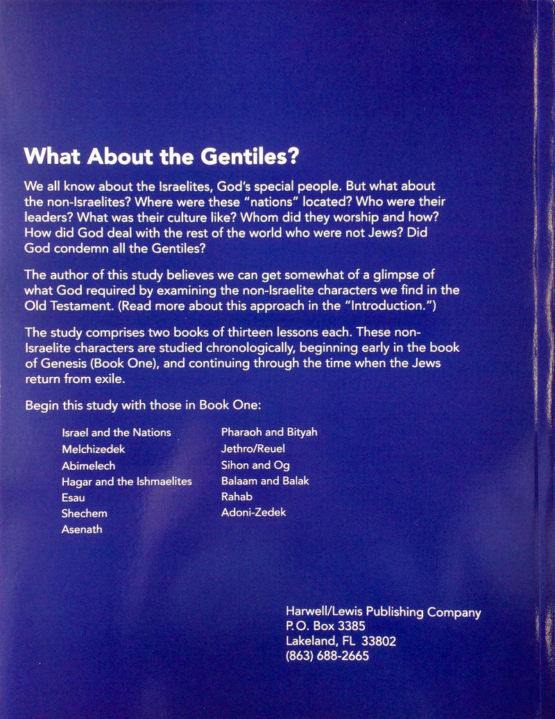 What About the Gentiles? Book Two