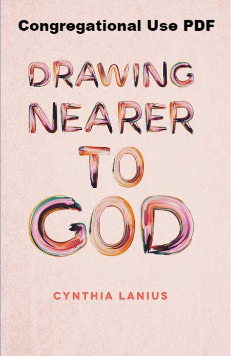 Drawing Nearer to God - Downloadable Congregational Use PDF