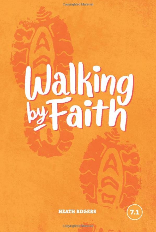 Walking by Faith (Faith Builder Series, 7:1)