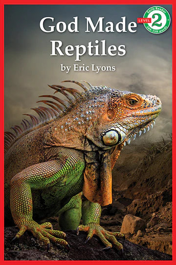 God Made Reptiles Early Reader Series Level 2