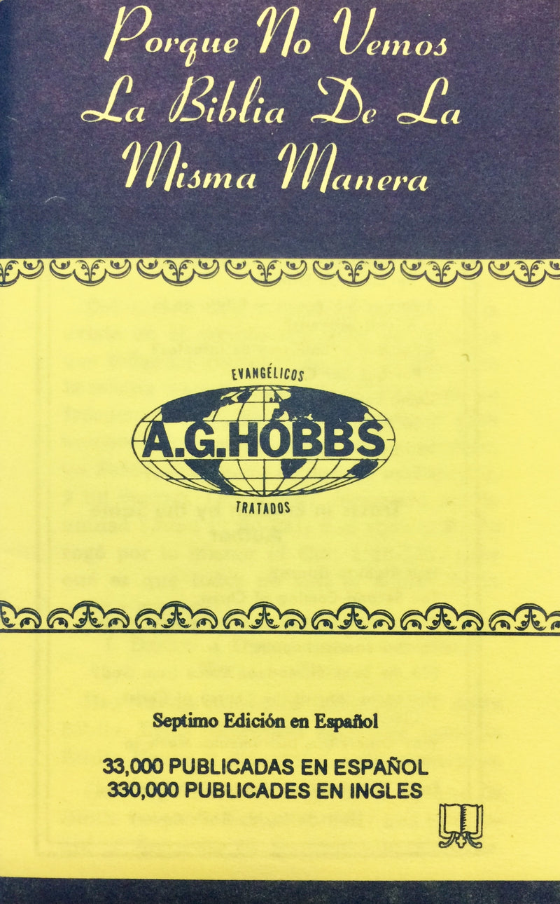 Porqué No Vemos la Biblia de la Misma Manera - Why We Do Not See Bible the Same Way