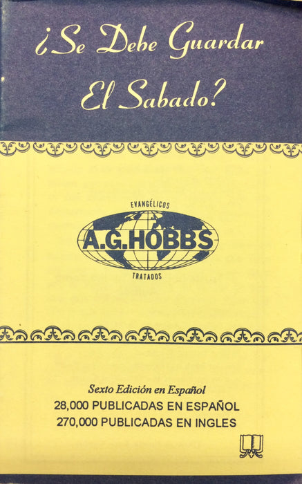¿Se Debe Guardar el Sabado? (Is the Sabbath Binding?)