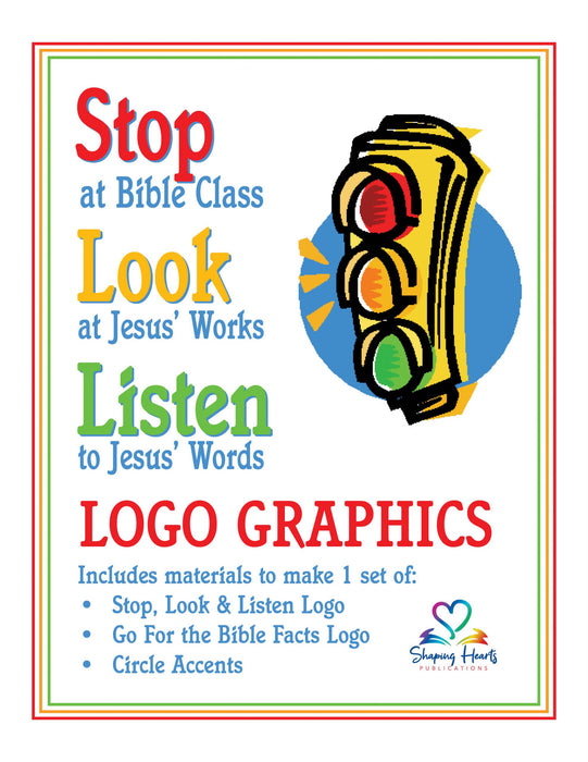 Stop, Look, & Listen Logo Graphics - Life of Christ