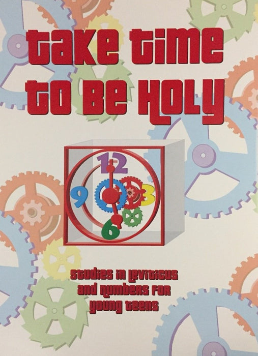 Take Time To Be Holy Young Teen Student Book