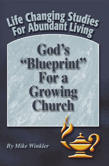 God's "Blueprint" For a Growing Church