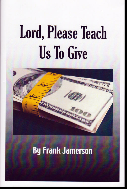 Lord, Please Teach Us To Give