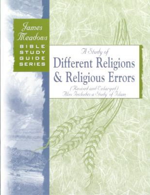 A Study of Different Religions and Religious Errors (Revised)