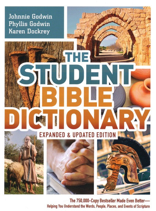 The Student Bible Dictionary, Updated & Expanded
