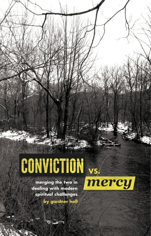 Conviction vs. Mercy: Merging the Two in Dealing with Modern Spiritual Challenges