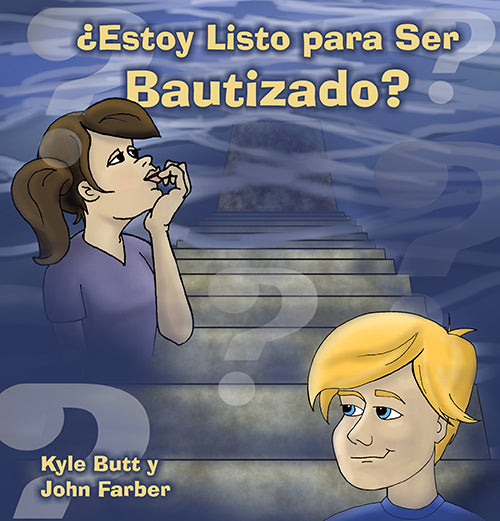 ¿Estoy Listo para Ser Bautizado?  (Am I Ready To Be Baptized?)