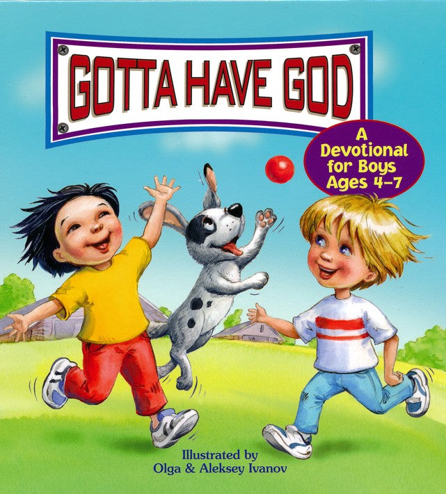 Gotta Have God: A Devotional for Boys Ages 4-7
