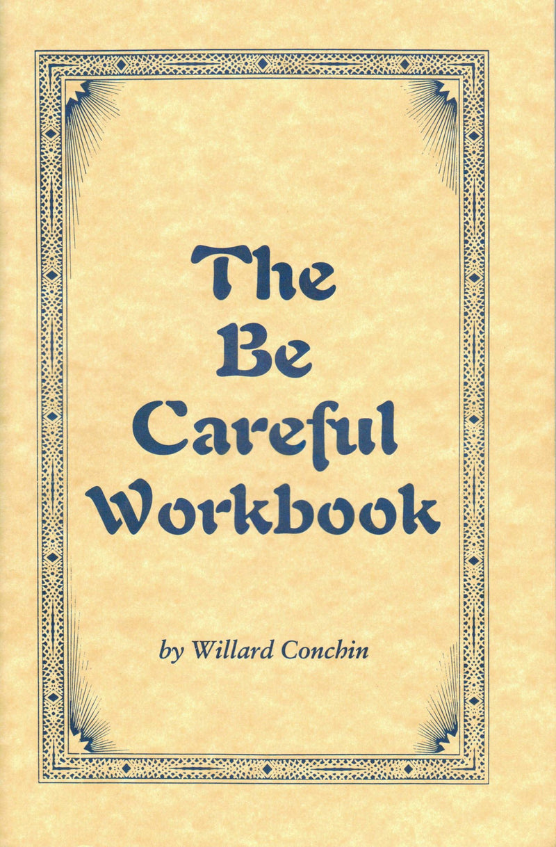 The Be Careful Workbook