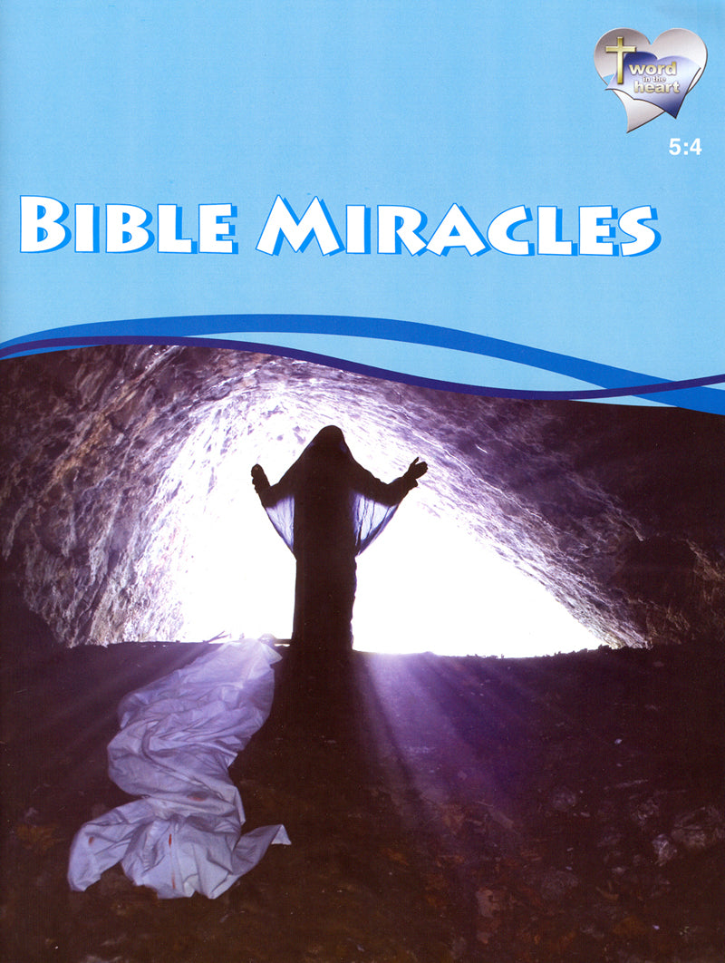 Bible Miracles (Word in the Heart, 5:4) (top)