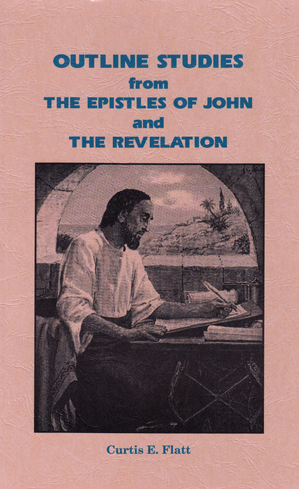 Outline Studies from the Epistles of John and Revelation