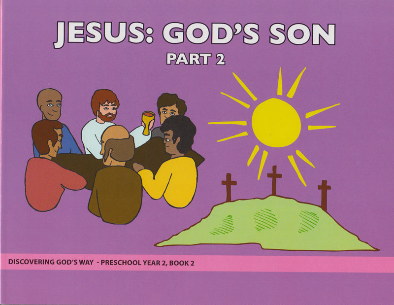 Jesus: God's Son Part 2 (Preschool 2:2) Student