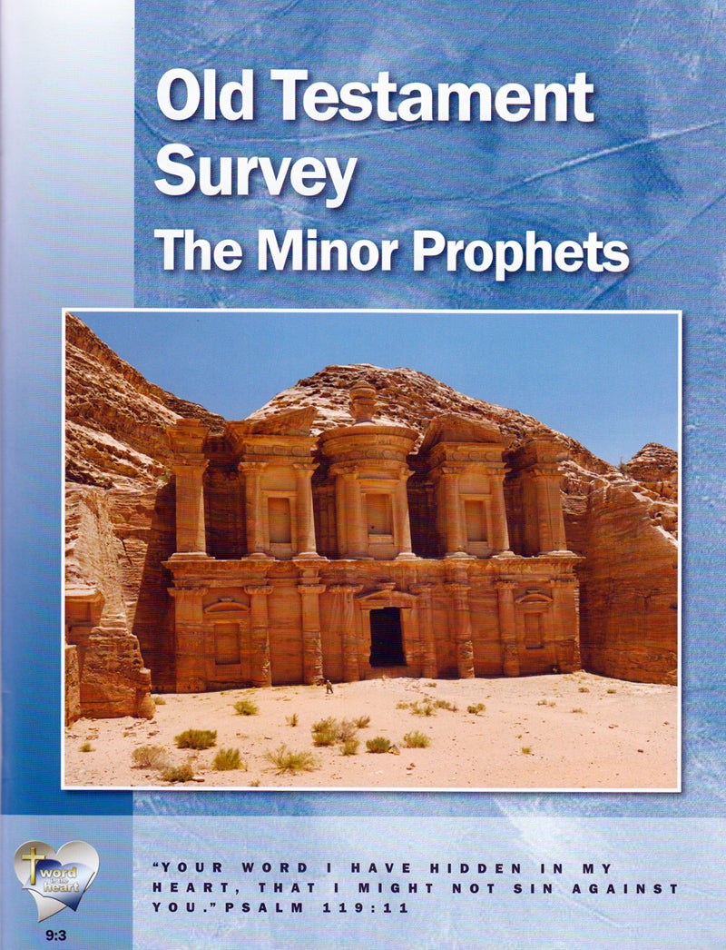 Old Testament Survey:  The Minor Prophets (Word in the Heart, 9:3)