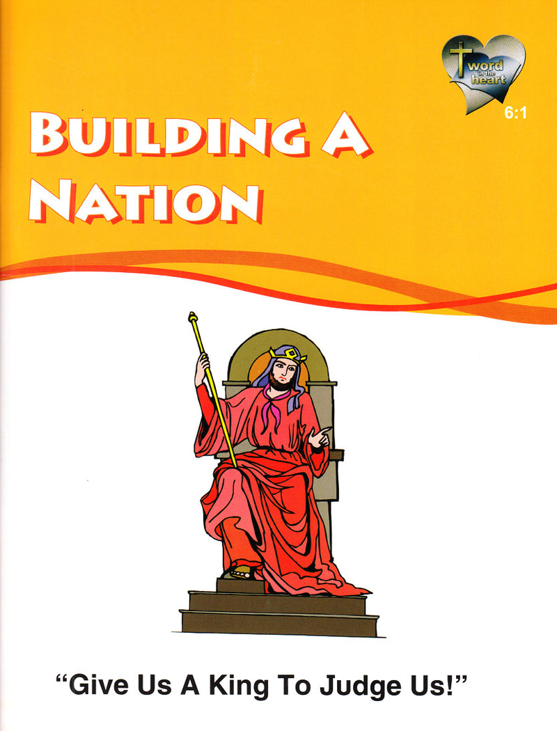 Building A Nation (Word in the Heart, 6:1) (top)