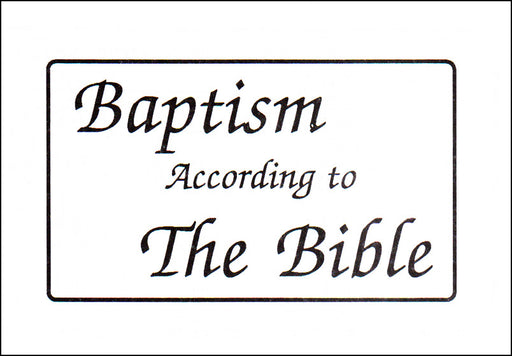 Baptism According to the Bible