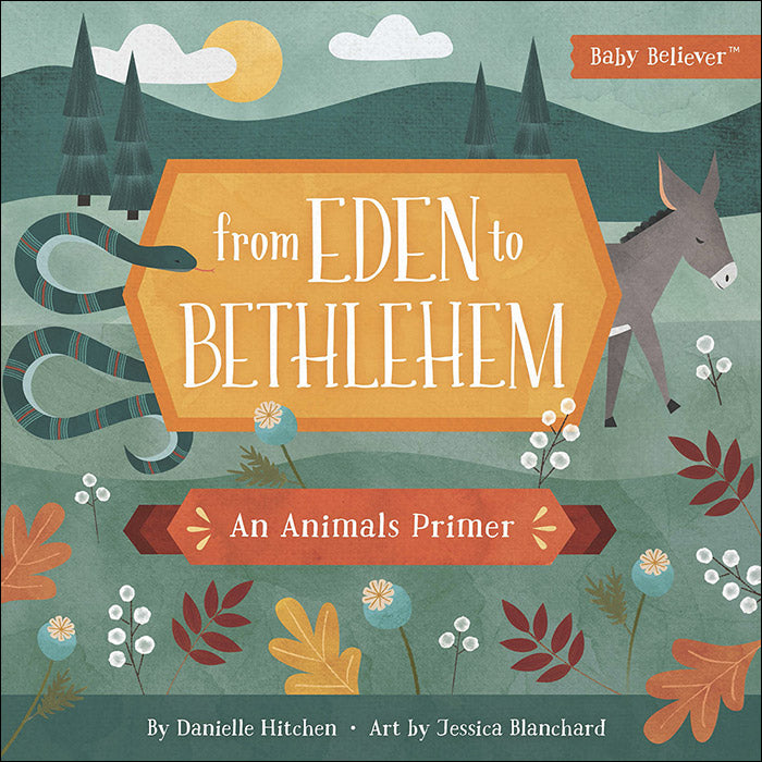 From Eden to Bethlehem: An Animals Primer Board Book