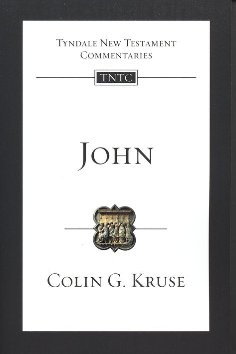 Tyndale New Testament Commentary:  John