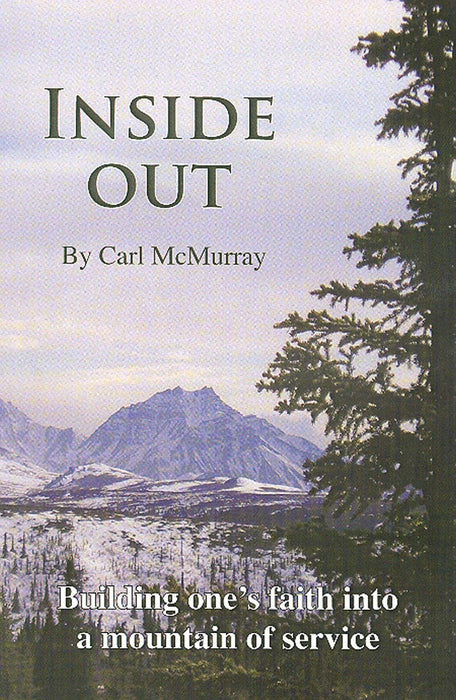 Inside Out: Building One's Faith into a Mountain of Service