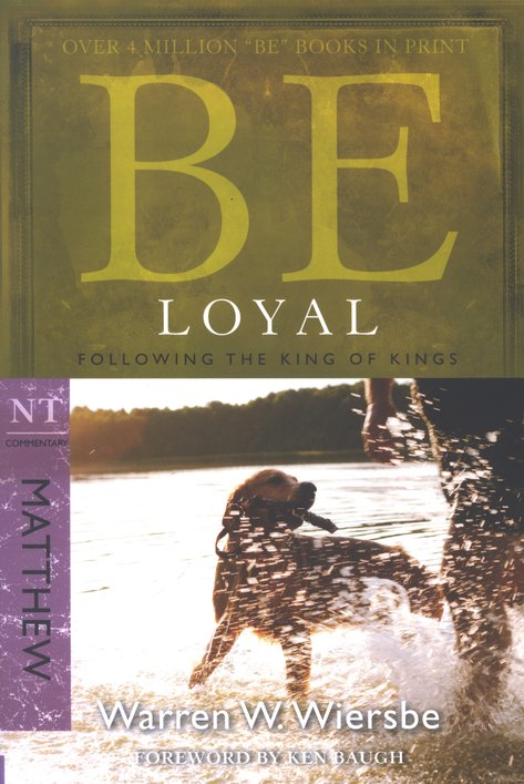 Be Loyal - Matthew