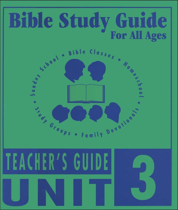 Bible Study Guide Unit 3 Teachers Guide