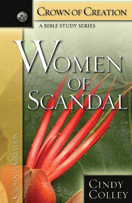 Women of Scandal - Crown of Creation Series