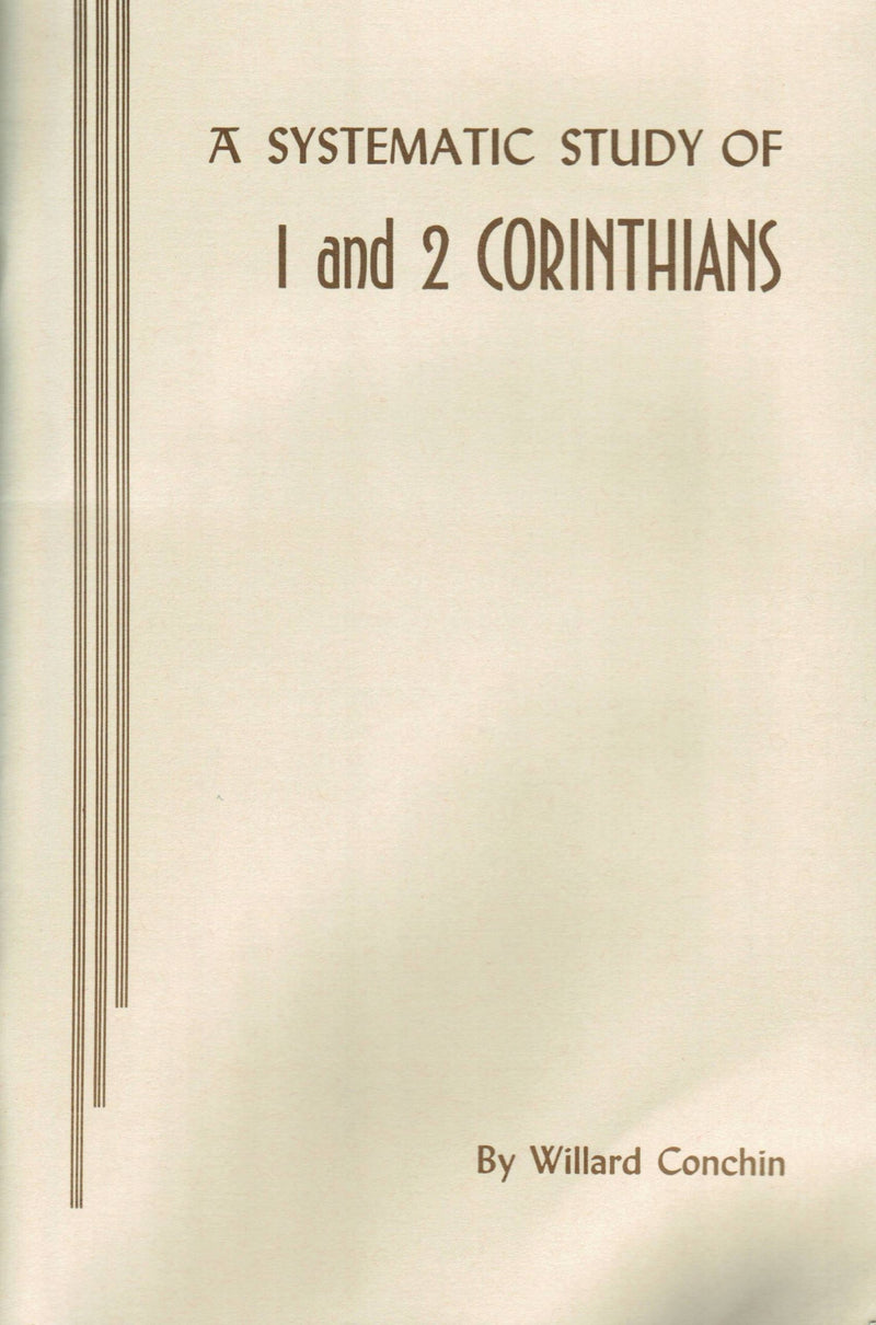 A Systematic Study Of 1 & 2 Corinthians