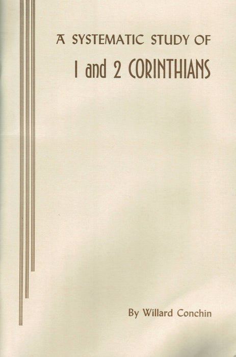 A Systematic Study Of 1 & 2 Corinthians
