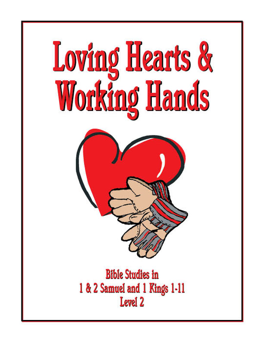 Loving Hearts and Working Hands Level 2