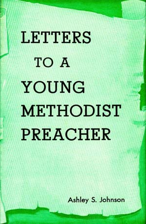 Letters to a Young Methodist Preacher