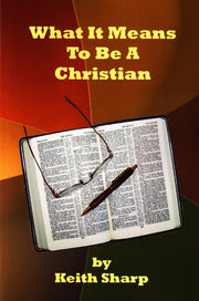What It Means To Be A Christian