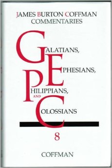 Coffman Commentary: Galatians, Ephesians, Philippians, and Colossians