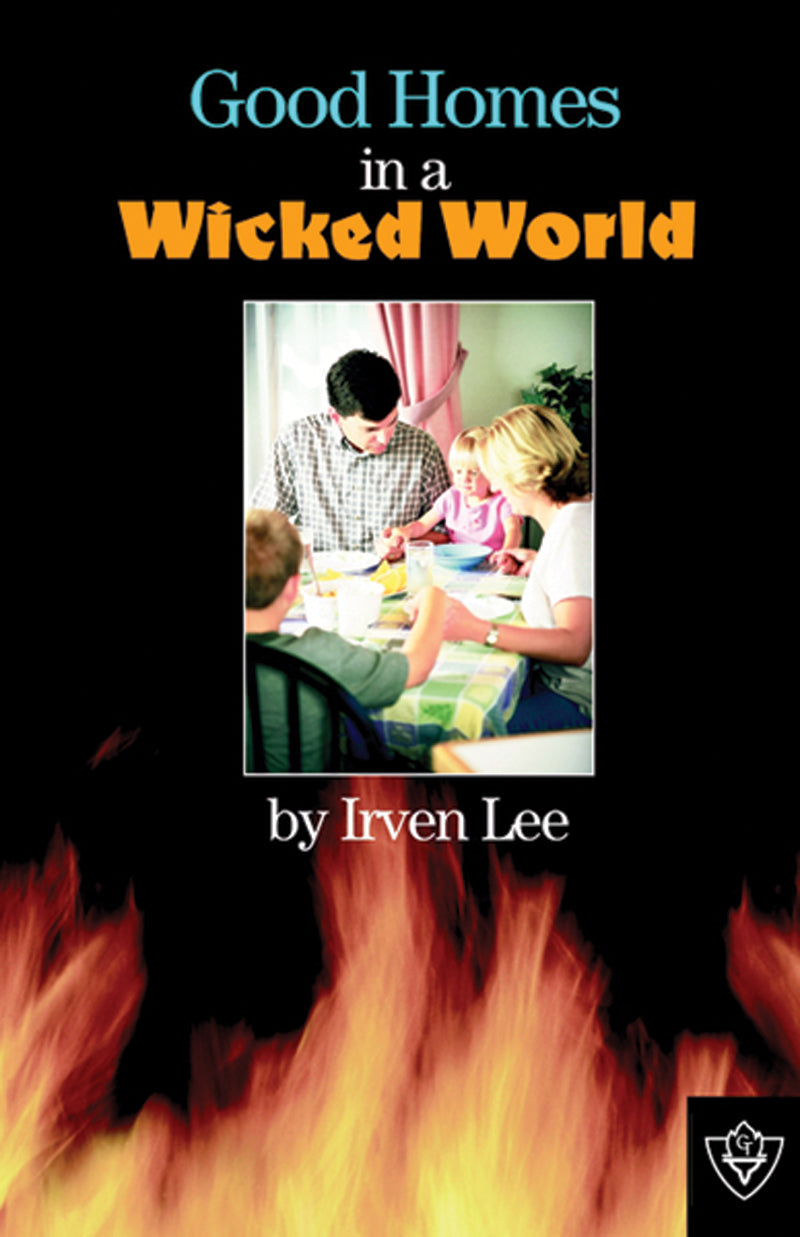 Good Homes in a Wicked World