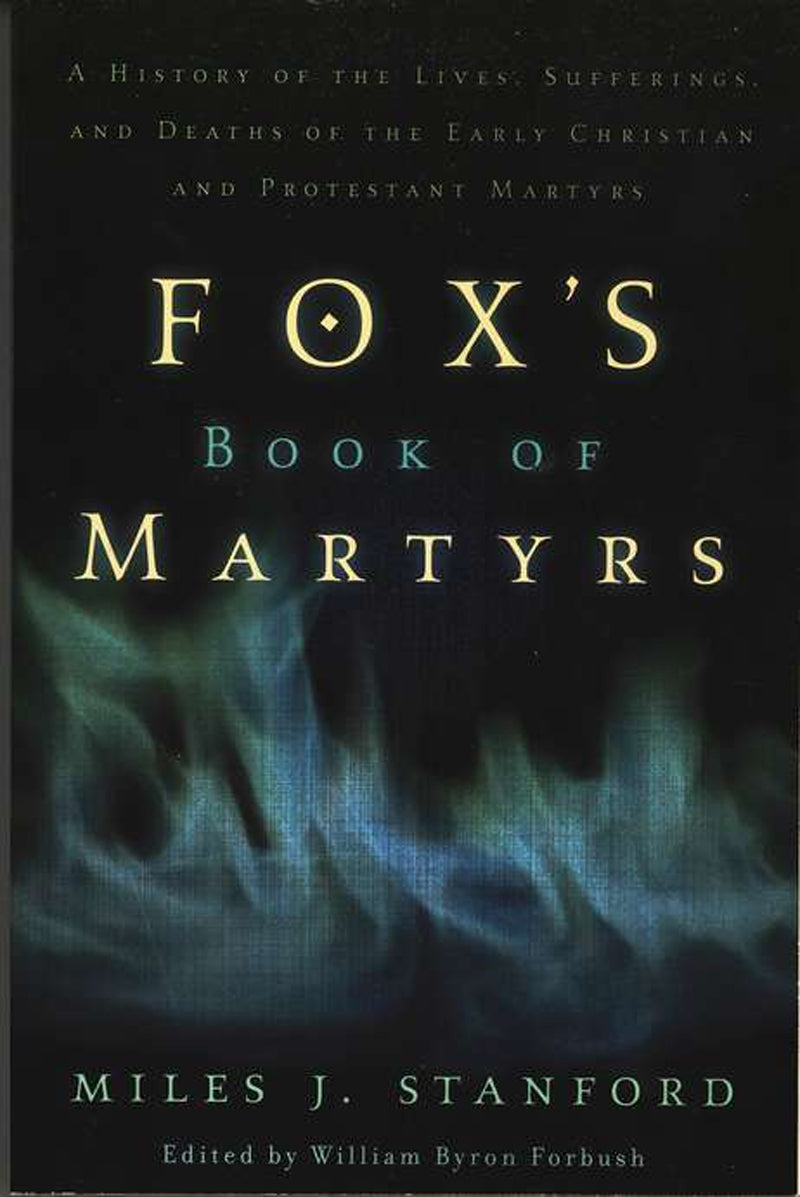 Fox's Book Of Martyrs