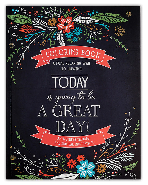 Today is Going to Be a Great Day! Adult Coloring Books