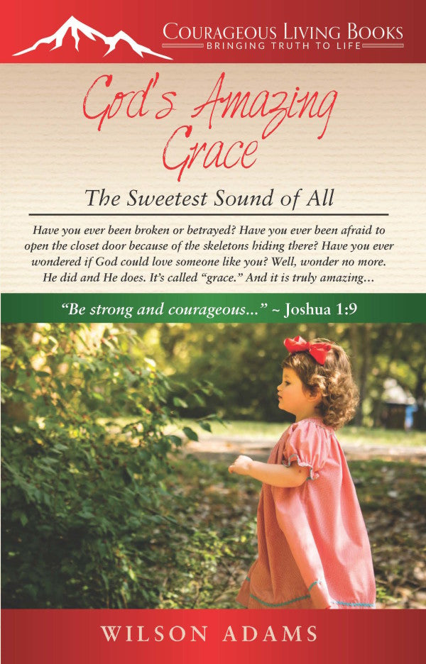 God's Amazing Grace: The Sweetest Sound of All