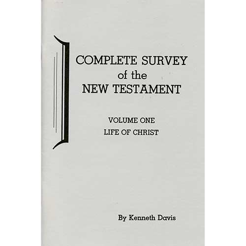 Complete Survey of the New Testament - Vol. 1