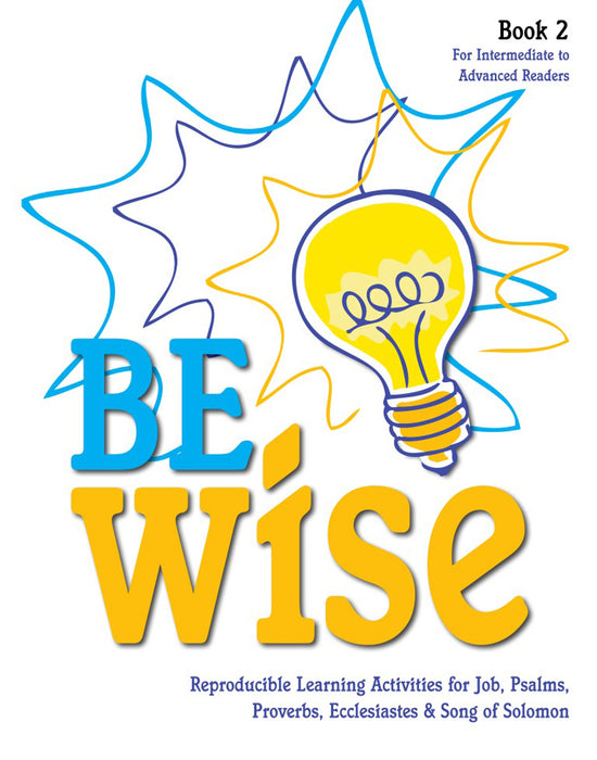 Be Wise Activity Book 2 - Reader (Lighting the Way)