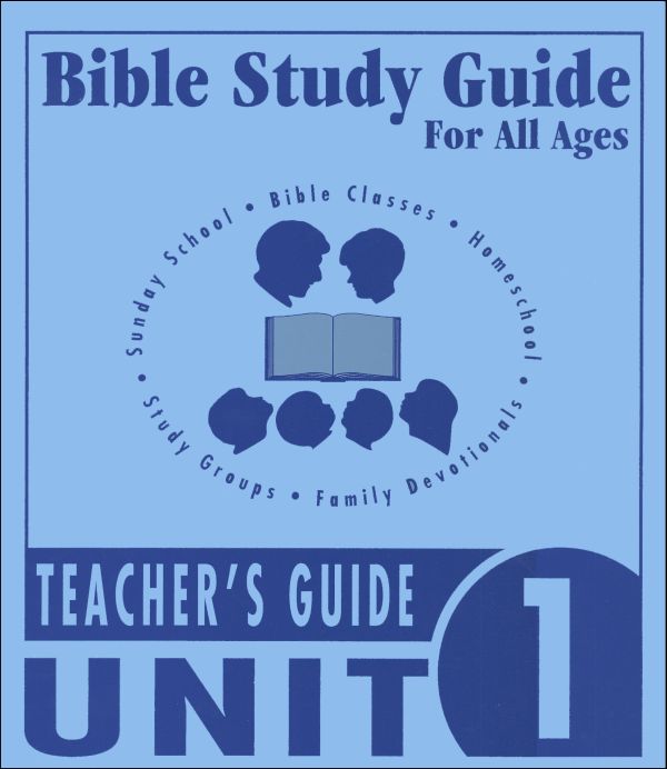Bible Study Guide Unit 1 Teachers Guide