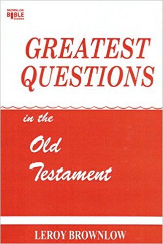 Greatest Questions in the Old Testament