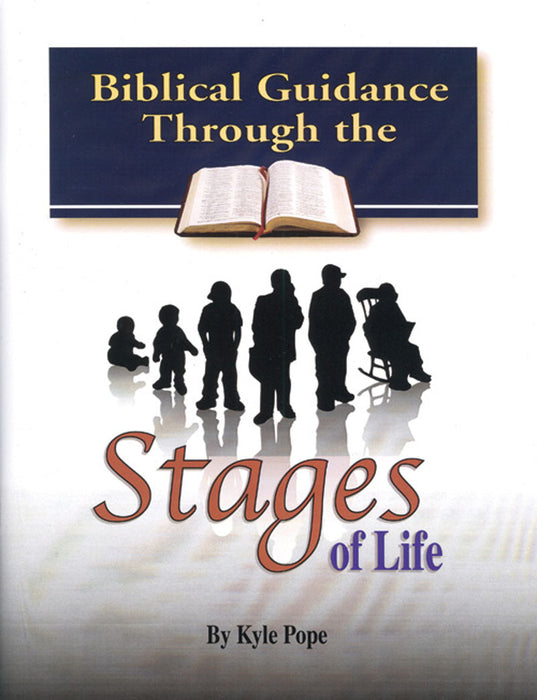 Biblical Guidance Through the Stages of Life