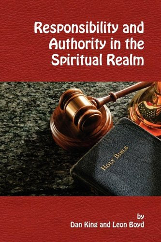Responsibility and Authority in the Spiritual Realm