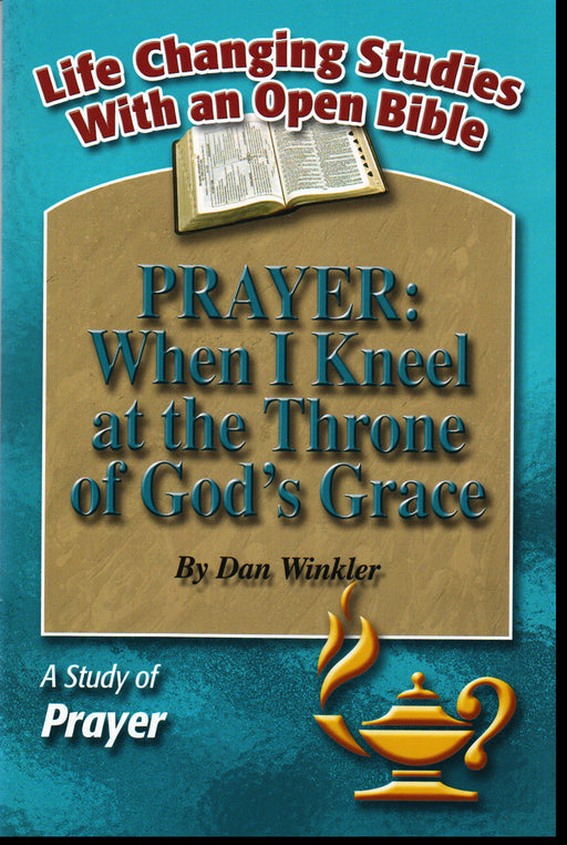 Prayer: When I Kneel at the Throne of God's Grace