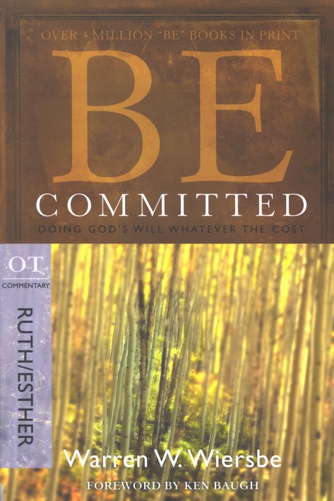 Be Committed - Ruth & Esther
