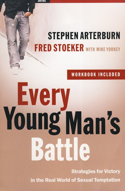 Every Young Man's Battle:  Strategies for Victory